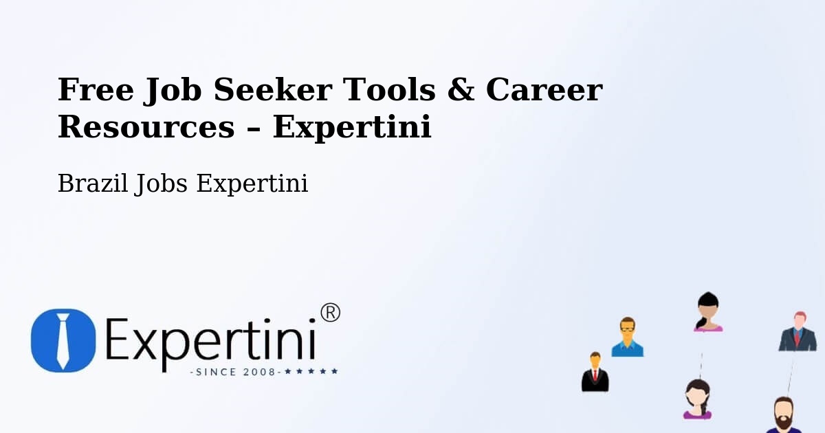 Free Job Seeker Tools & Career Resources – Bariri - Bariri, Brazil Jobs Expertini