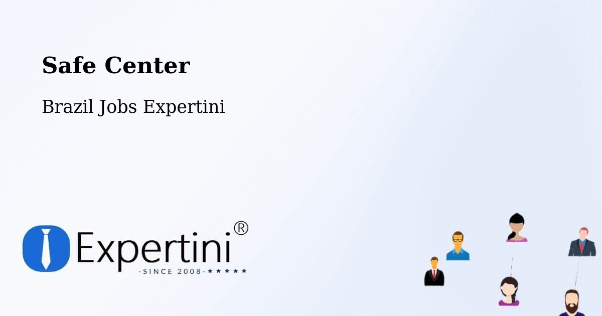 Safety Center – Bariri - Brazil Jobs Expertini